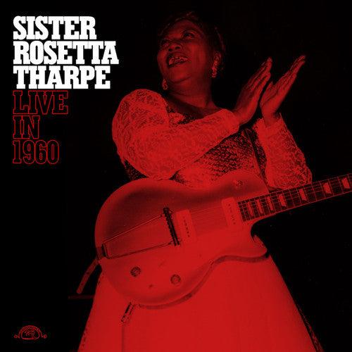 Sister Rosetta Tharpe- Sister Rosetta Tharpe Live In 1960 - LP