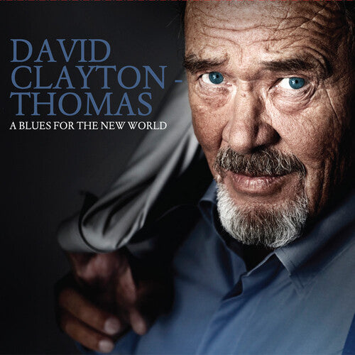 David Clayton-Thomas: A Blues For The New World  [ CD ]