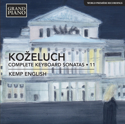 Kozeluch /: Complete Keyboard Sonatas 11  [ CD ]