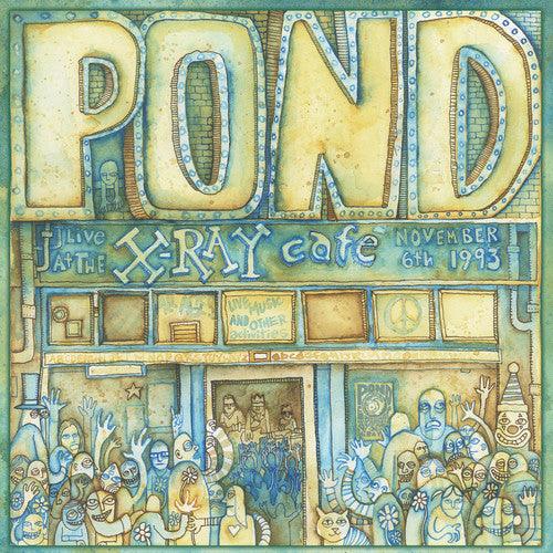 The Pond- Live At The X-ray Cafe - LP