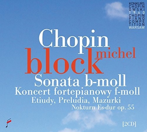 Chopin / Block, Michel: Chopin: Sonata In B Flat Minor / Piano Concerto 2  [ CD ]
