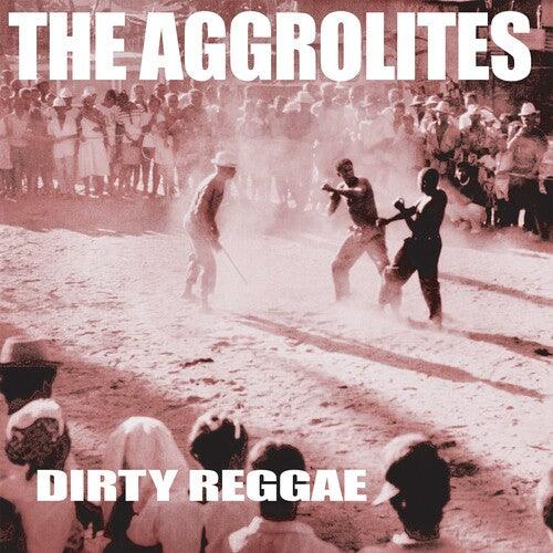 The Aggrolites- Dirty Reggae - LP