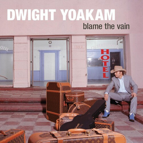 Dwight Yoakam: Blame The Vain [ LP ]