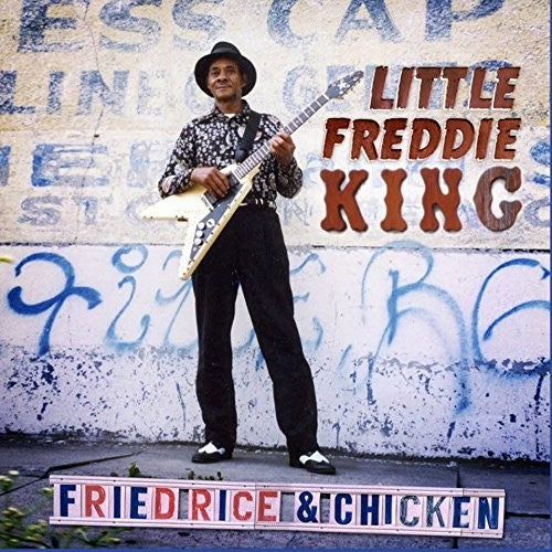 Little Freddie King: Fried Rice & Chicken  [ CD ]