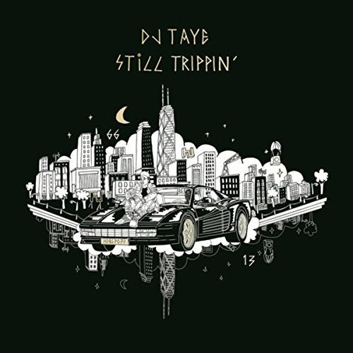 DJ Taye: Still Trippin  [ CD ]