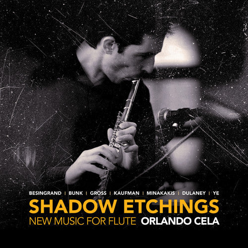 Besingrand / Cela / Minakakis: Shadow Etchings / New Music for Flute  [ CD ]