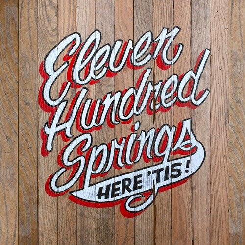 Eleven Hundred Springs: Here 'Tis  [ CD ]