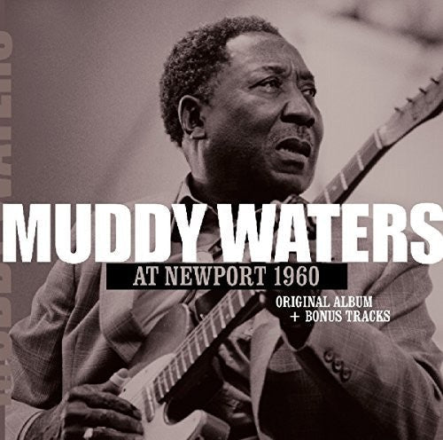 Muddy Waters: At Newport 1960 + 2  [ CD ]