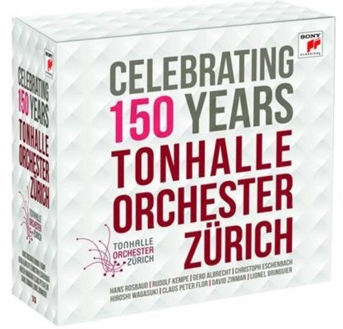 Celebrating 150 Years Tonhalle-Orchester Zurich: Celebrating 150 Years Tonhalle-Orchester Zurich / Various  [ CD ]