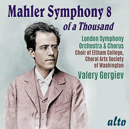 London Symphony Orchestra / Gergiev, Valery: Mahler: Symphony No. 8 of A Thousand  [ CD ]