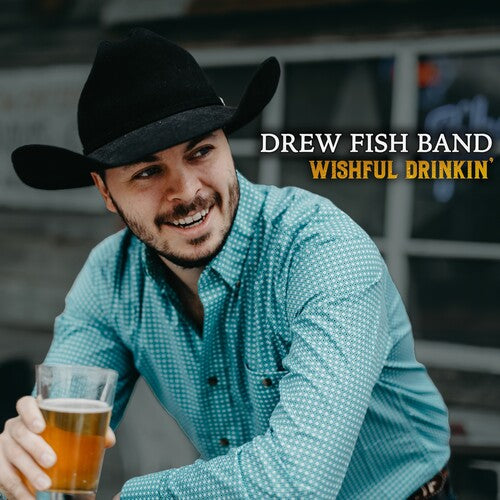 Drew Fish Band: Wishful Drinkin'  [ CD ]