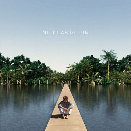 Godin, Nicolas: Concrete And Glass [ LP ]