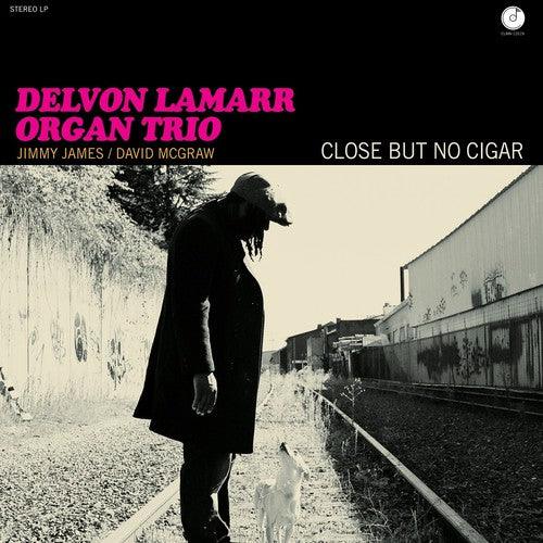 Delvon Lamarr Organ Trio- Close But No Cigar - LP