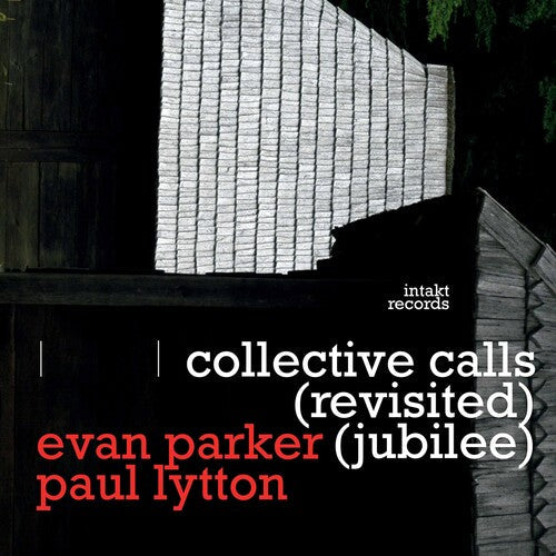 Parker / Parker / Lytton: Collective Calls  [ CD ]