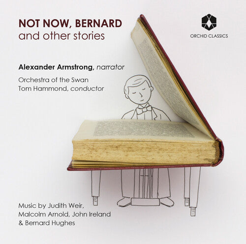 Orchestra Of The Swan  Hammond  Armstrong: Not Now Bernard & Stories  [ CD ]