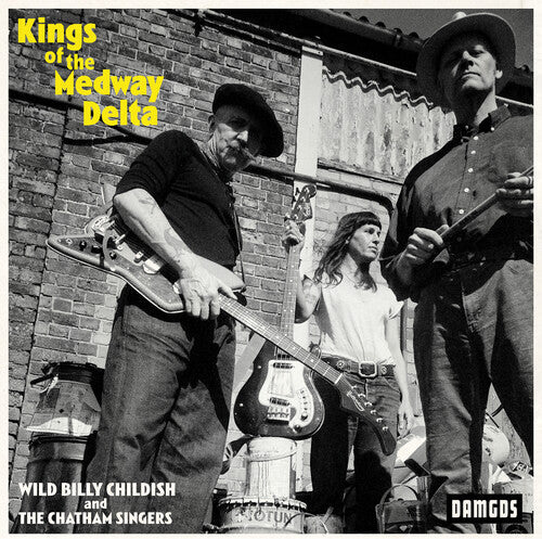 Childish, Billy & Chatham Singers: Kings Of The Medway Delta  [ CD ]