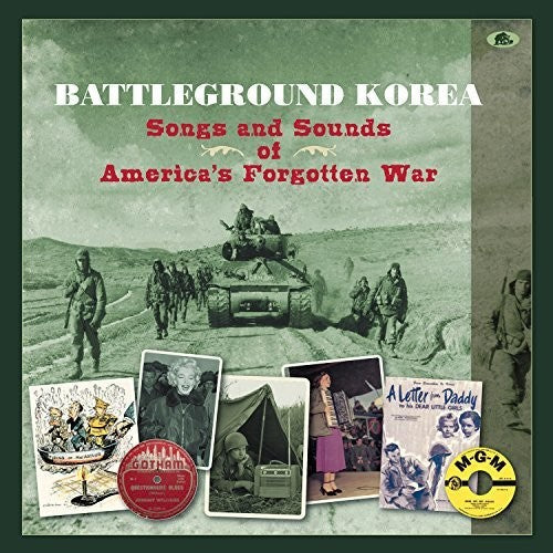Various Artists: Battleground Korea: Songs & Sounds of America's Forgotten War  [ CD ]