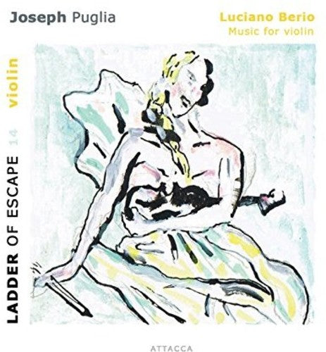 Berio, Luciano / Puglia, Joseph: Luciano Berio: Music For Solo Violin - Ladder For Escape 14  [ CD ]