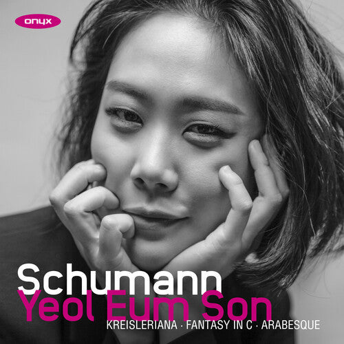 Yeol Eum Son: Schumann: Kreisleriana, Fantasy in C, Arabesque  [ CD ]