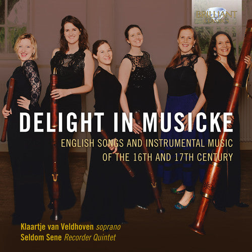 Seldom Sene: Delight in Musicke  [ CD ]