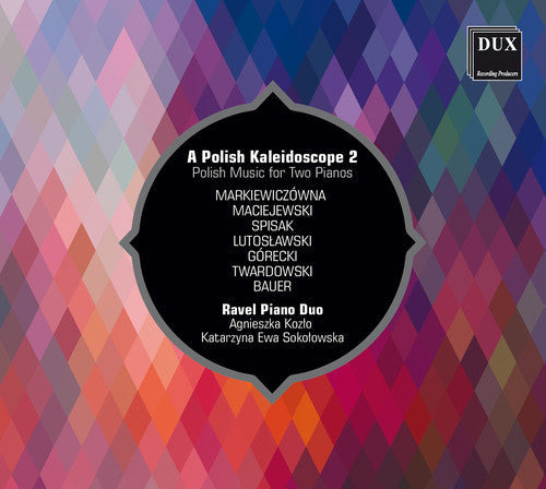 Bauer / Kozlo / Sokolowska: Polish Kaleidoscope / Polish Music for Two Pianos  [ CD ]