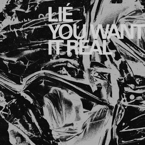 Lie- You Want It Real - LP