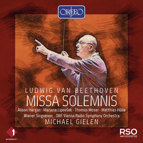 Hargan  Lipovsek  Moser  Holle  Scholz  Wiener Singverein  Orf Vienna Radio Symphony Orchestra  Giel: Missa Solemnis  [ CD ]