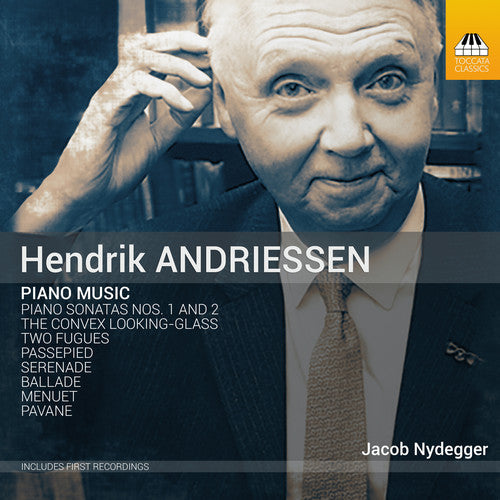 Andriessen / Nydegger: Piano Music  [ CD ]