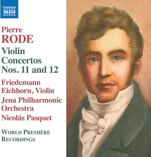 Rode / Eichhorn: Violin Concertos 11 & 12  [ CD ]
