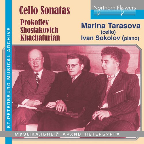 Marina Tarasova: Cello Sonatas: Prokofiev/Shostakovich/Khachaturian  [ CD ]
