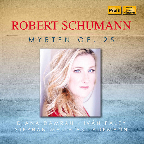 Schumann / Damrau / Lademann: Myrten 25  [ CD ]