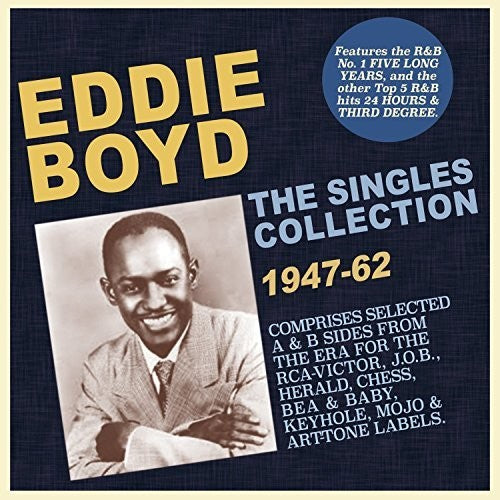 Eddie Boyd: Singles Collection 1947-62  [ CD ]