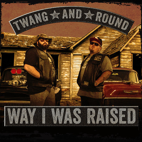 Twang & Round: Way I Was Raised  [ CD ]
