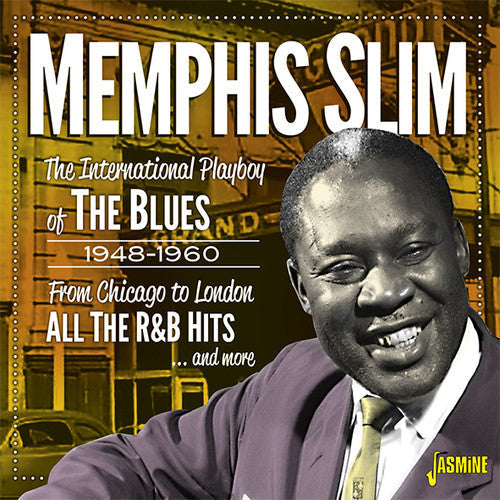 Memphis Slim: International Playboy Of The Blues 1948-1960: From Chicago To London - All The R&B Hits & More  [ CD ]
