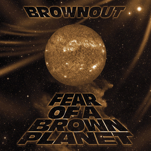 Brownout- Fear Of A Brown Planet [LP] - LP