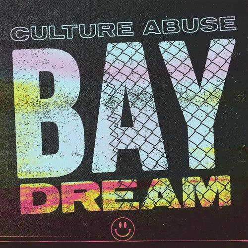 Culture Abuse- Bay Dream - LP