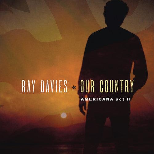 Ray Davies- Our Country: Americana Act 2 - LP