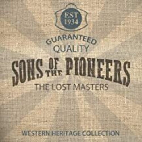 The Sons of the Pioneers: The Lost Masters  [ CD ]