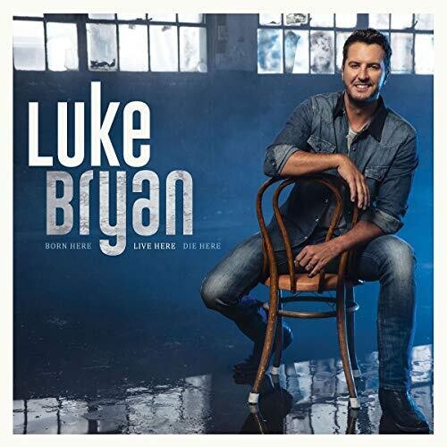Luke Bryan: Born Here Live Here Die Here  [ CD ]