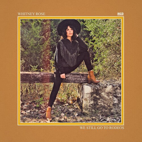 Whitney Rose: We Still Go To Rodeos [ LP ]