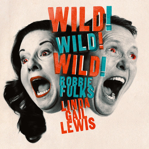 Gail Lewis & Robbie Fulks: Wild! Wild! Wild! [ LP ]