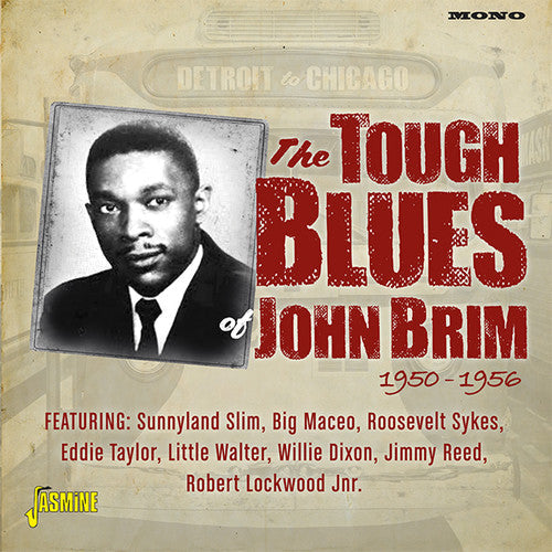 John Brim: Detroit To Chicago: Tough Blues Of John Brim 1950-1956  [ CD ]