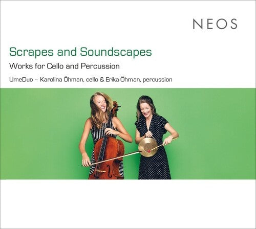 Umeduo: Scrapes & Soundscapes: Works Cello & Percussion  [ CD ]