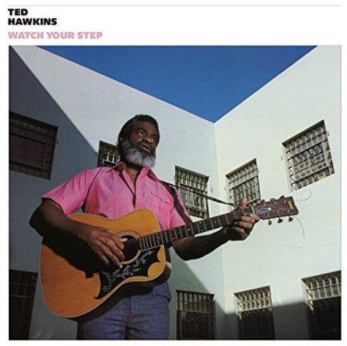 Ted Hawkins- Watch Your Step - LP