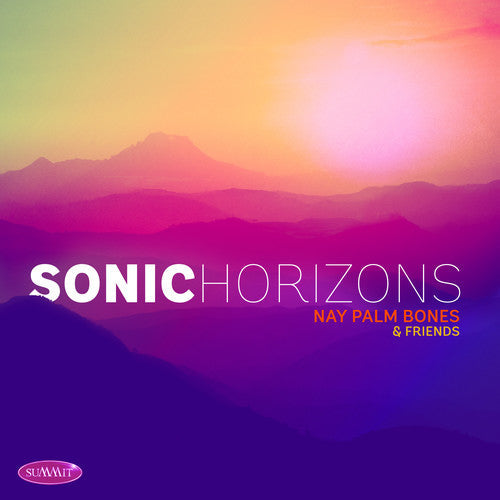 Nay Palm Bones & Friends: Sonic Horizons  [ CD ]