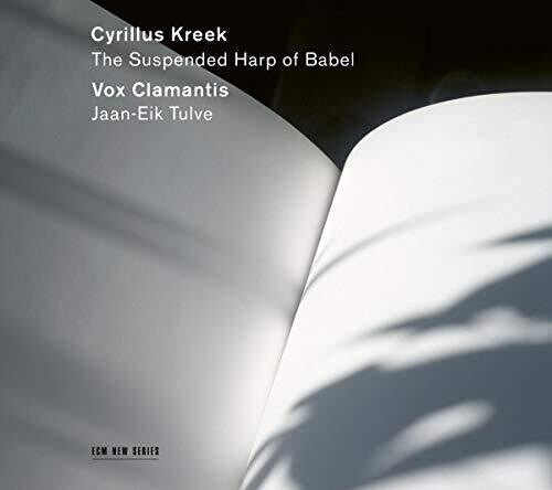 Vox Clamantis: Cyrillus Kreek: The Suspended Harp of Babe  [ CD ]