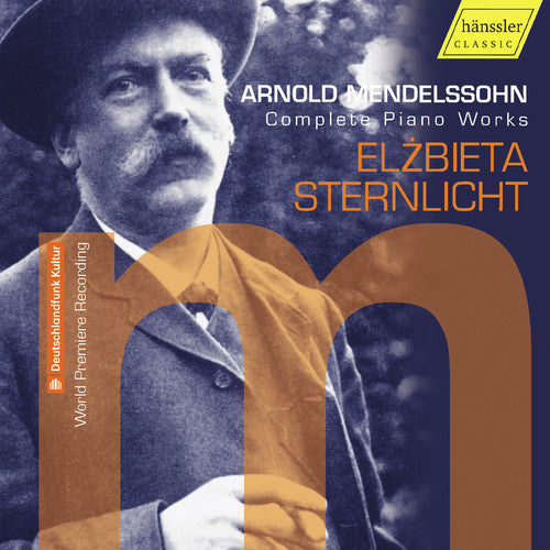 Mendelssohn / Sternlicht: Complete Piano Works  [ CD ]