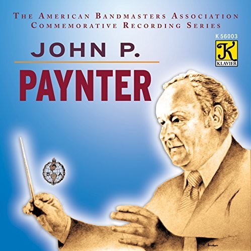 Northwestern University Symphonic Wind Ensemble: John P Paynter  [ CD ]