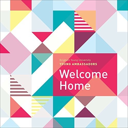 Byu Young Ambassadors: Welcome Home  [ CD ]
