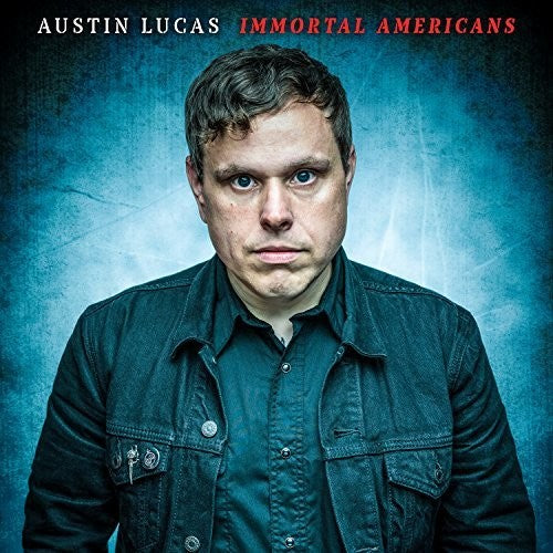 Austin Lucas: Immortal Americans  [ CD ]